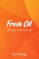 Fresh Oil - Gregg Ruth