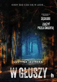 W głuszy DL - Justyna Jelińska