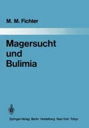 Magersucht und Bulimia - Manfred M. Fichter
