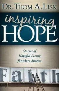 Inspiring Hope - Lisk Thom A