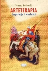Arteterapia. Inspiracje i wartości - Tomasz Rudowski