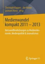 Medienwandel kompakt 2011 - 2013 - Kappes Christoph