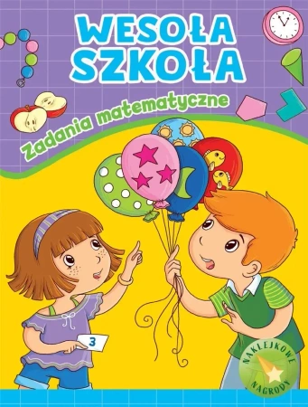 Wesoła szkoła. Zadania matematyczne - praca zbiorowa
