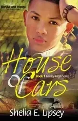 House of Cars - Shelia E. Lipsey