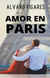 Amor En Paris - Alvaro Figares