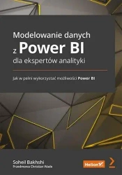 Modelowanie danych z Power BI dla ekspertów.. - Soheil Bakhshi, Christian Wade