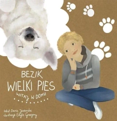 Bezik Wielki Pies. Witaj w domu - Daria Jaworska