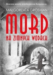 Mord na Zimnych Wodach - Małgorzata Grosman