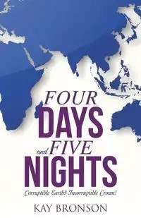 Four Days and Five Nights - Kay Bronson