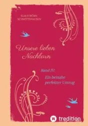 Unsere lieben Nachbarn - Schmittdhausen Klaus Björn