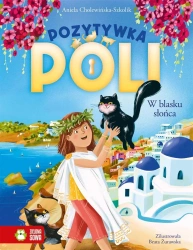 Pozytywka Poli. W blasku słońca - Aniela Cholewińska-Szkolik, Beata Żurawska