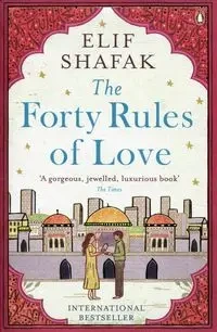 The Forty Rules of Love - Elif Shafak