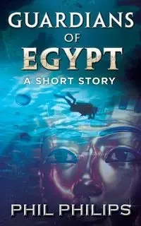 Guardians Of Egypt - Phil Philips