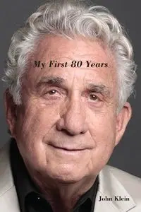 My First 80 Years - John Klein