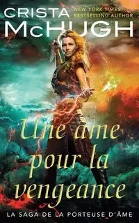 Une âme pour la vengeance - Crista McHugh