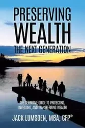 Preserving Wealth - Lumsden MBA CFP®