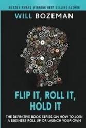 Flip It, Roll It, Hold It - Will Bozeman