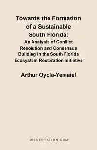 Towards the Formation of a Sustainable South Florida - Arthur Oyola-Yemaiel