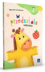 W przedszkolu naturalnie Poziom A Wyprawka plast. - Marzanna Krajewska, Małgorzata Patoka