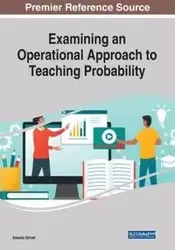 Examining an Operational Approach to Teaching Probability, 1 volume - Drivet Alessio