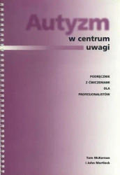 Autyzm w centrum uwagi - Tom McKernan, John Mortlock