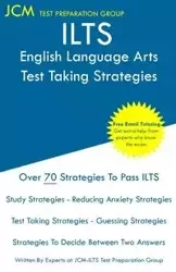 ILTS English Language Arts - Test Taking Strategies - Test Preparation Group JCM-ILTS