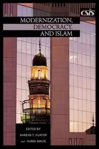 Modernization, Democracy, and Islam - Hunter Shireen T.
