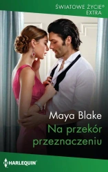 eBook Na przekór przeznaczeniu - Maya Blake mobi epub