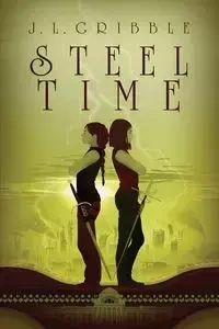Steel Time - Gribble J.L.
