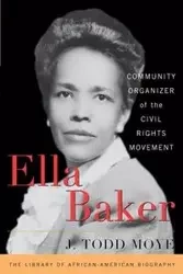Ella Baker - Todd Moye J.
