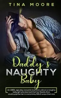 Daddy's Naughty Baby - Tina Moore
