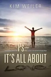 PS - It's All About Love - Kim Weiler