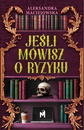 eBook Jeśli mówisz o ryzyku - Aleksandra Maciejowska mobi epub