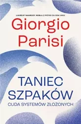 Taniec szpaków. Cuda systemów złożonych - Giorgio Parisi