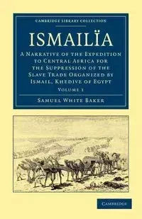 Ismailia - Samuel Baker White