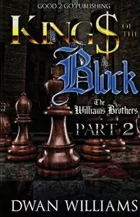 Kings of the Block 2 - Williams Dwan