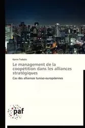 Le management de la coopétition dans les alliances stratégiques - TRABELSI-K