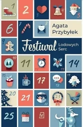 Festiwal Lodowych Serc - Agata Przybyłek