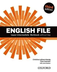 English File. 3rd edition. Upper-Intermediate. Workbook without key - Clive Oxenden, Christina Latham-Koenig