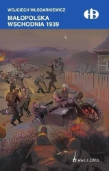 Małopolska Wschodnia 1939 - Wojciech Włodarkiewicz