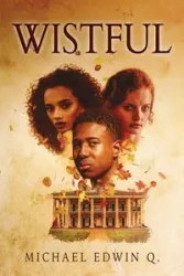 Wistful - Q. Michael Edwin