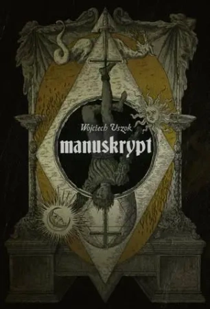 Manuskrypt - Wojciech Uszok