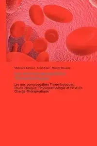 Les microangiopathies  thrombotiques - Collectif
