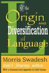 The Origin and Diversification of Language - Morris Swadesh