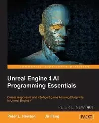 Unreal Engine 4 AI Programming Essentials - Newton Peter L