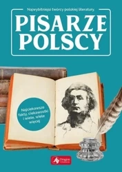 Najwybitniejsi twórcy polskiej literatury. Pisarze polscy - Magdalena Matyja