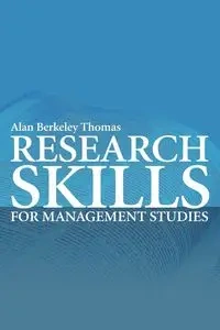 Research Skills for Management Studies - Thomas Alan Berkeley