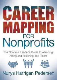 Career Mapping for Nonprofits - Harrigan-Pedersen Nurys