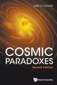 COSMIC PARADOXES (2ND ED) - JULIO GONZALO A
