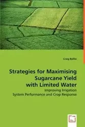 Strategies for Maximising Sugarcane Yield with Limited Water - Craig Baillie